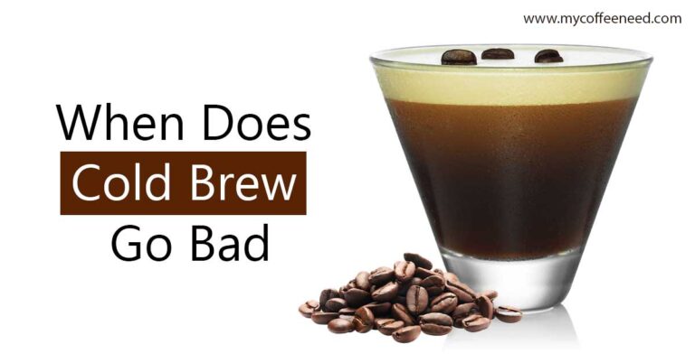 When Does Cold Brew Go Bad?