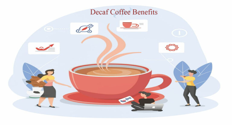 Decaf Coffee Benefits A Comprehensive Guide 2024